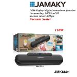 Vacuum sealer JAMAKY JMK6601 - ម៉ាស៊ីនបឺតខ្យល់និងអ៊ុតថង់​ JMK6601